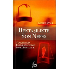 Bektaşilikte Son Nefes